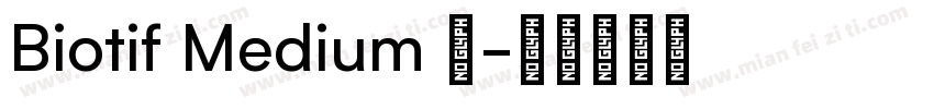 Biotif Medium 中字体转换